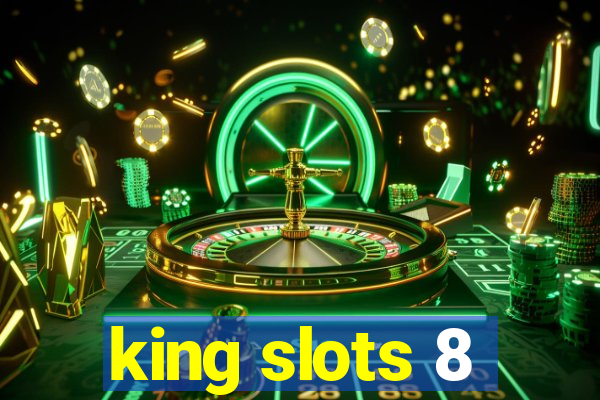 king slots 8